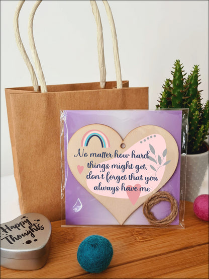 No Matter How Hard Always Have Me Hanging Heart Wooden Sign Home Decoration Card Alternative