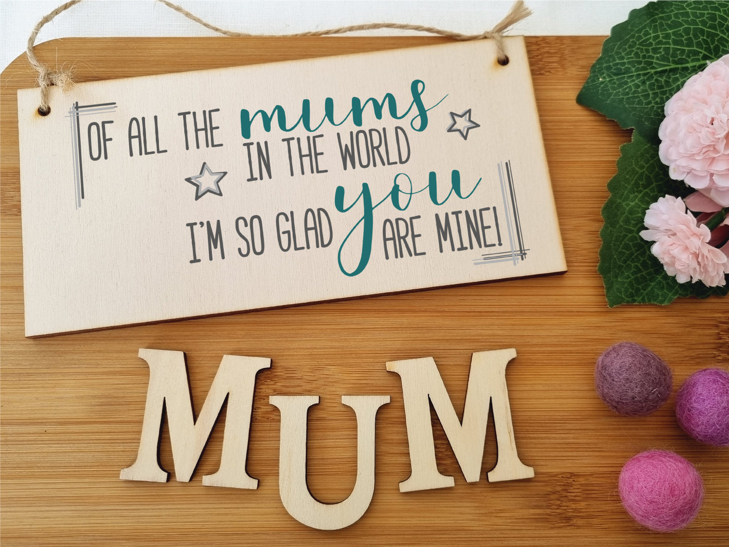 Handmade Wooden Hanging Wall Plaque Of All the Mums Glad You're Mine Sentimental Gift Sign Mother's Day