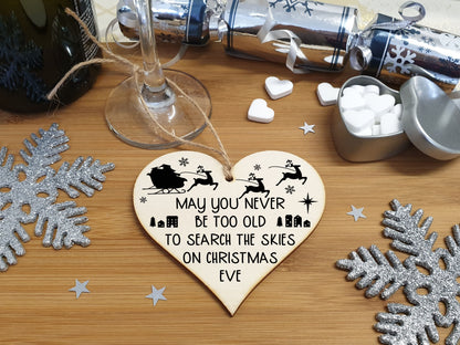 Handmade Wooden Hanging Heart Plaque Christmas Tree Bauble Too Old Search Skies Christmas Eve Fun Novelty Wall Hanger Decoration
