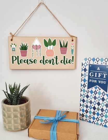 Houseplants Please Don't Die Funny Novelty Decorative Handmade Wooden Plaque Home Décor Friendship Hanging Sign Gift