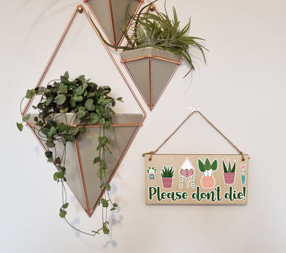 Houseplants Please Don't Die Funny Novelty Decorative Handmade Wooden Plaque Home Décor Friendship Hanging Sign Gift