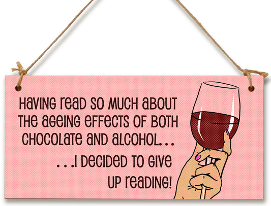 Handmade Wooden Hanging Wall Plaque Read About Ageing Effects of Alcohol Give Up Reading Funny Novelty Wine Lovers