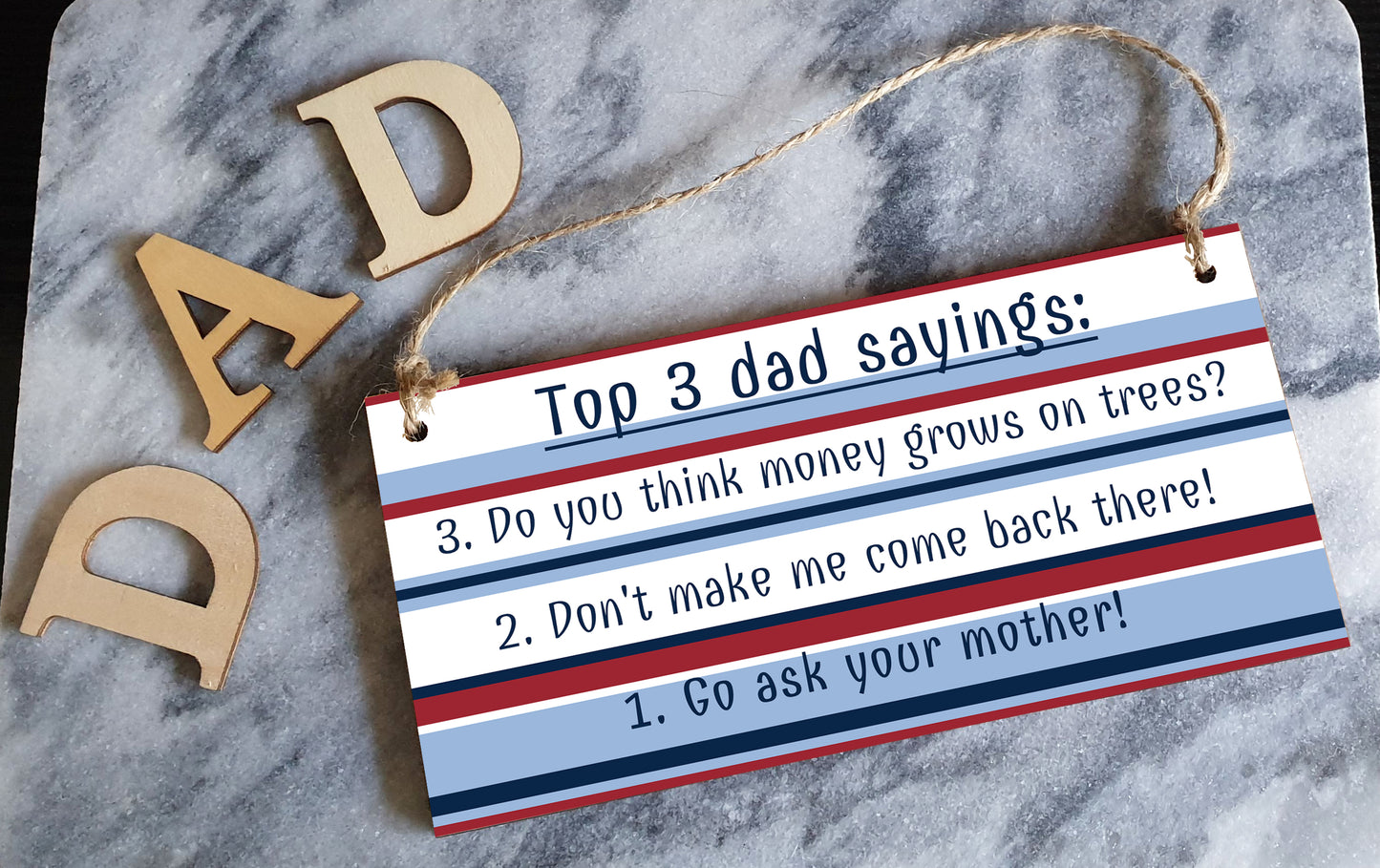 Handmade Wooden Hanging Wall Plaque Top 3 Dad Sayings Go Ask Your Mother Novelty Sign Father's Day Gift