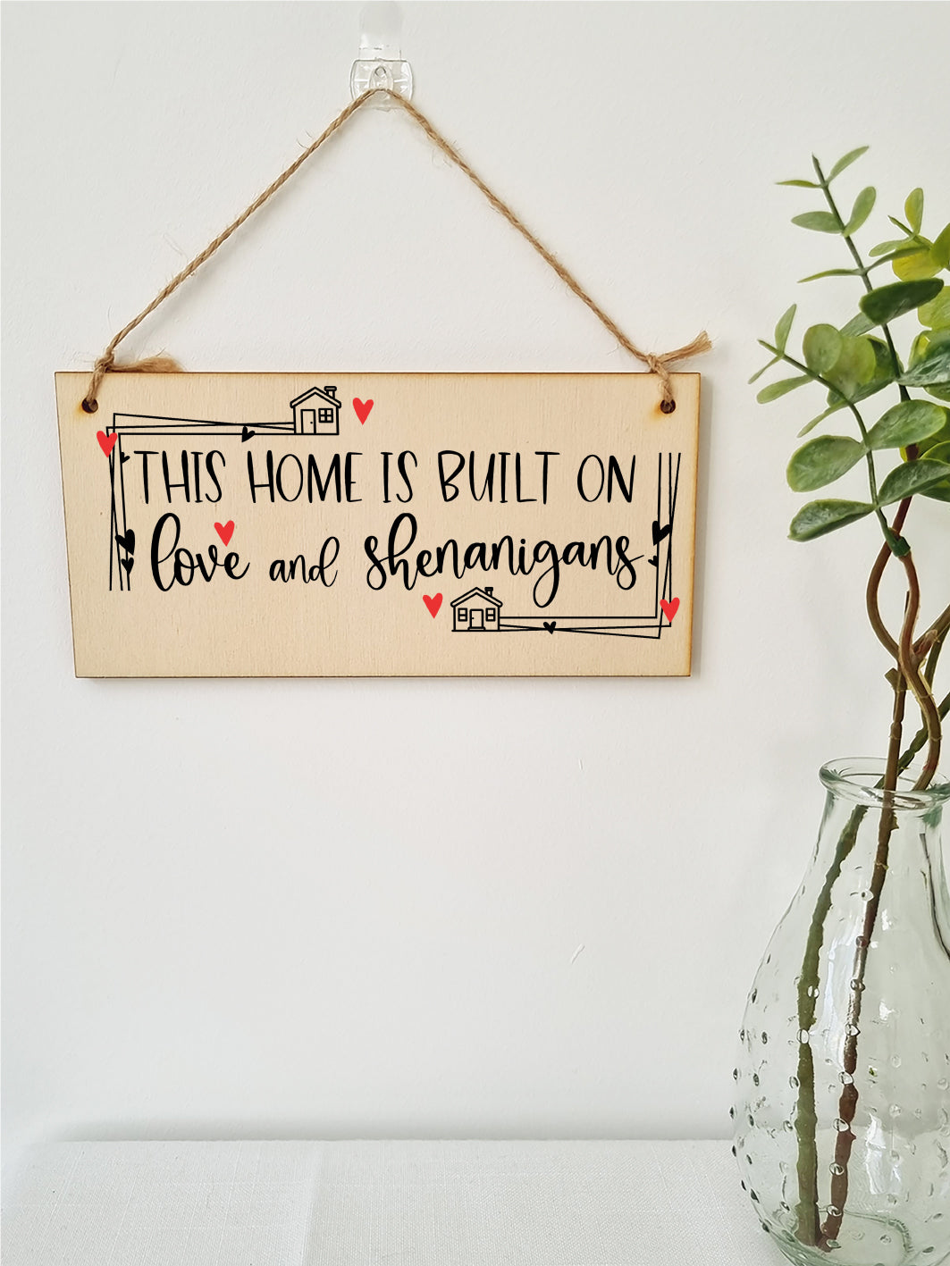 Handmade Wooden Hanging Wall Plaque Home Built on Love and Shenanigans Fun Sentimental Decorative Sign Family