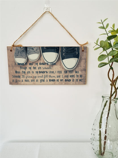 Handmade Wooden Hanging Wall Plaque Wear My Dad's Shoes Great Dad To Me Sentimental Sign Father's Day Gift