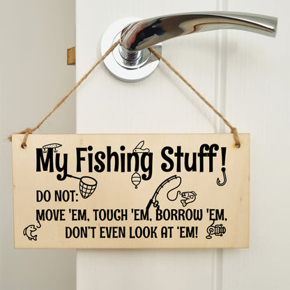 Handmade Wooden Hanging Wall Plaque My Fishing Stuff Don't Touch Funny Sign for Keen Anglers Shed Sign