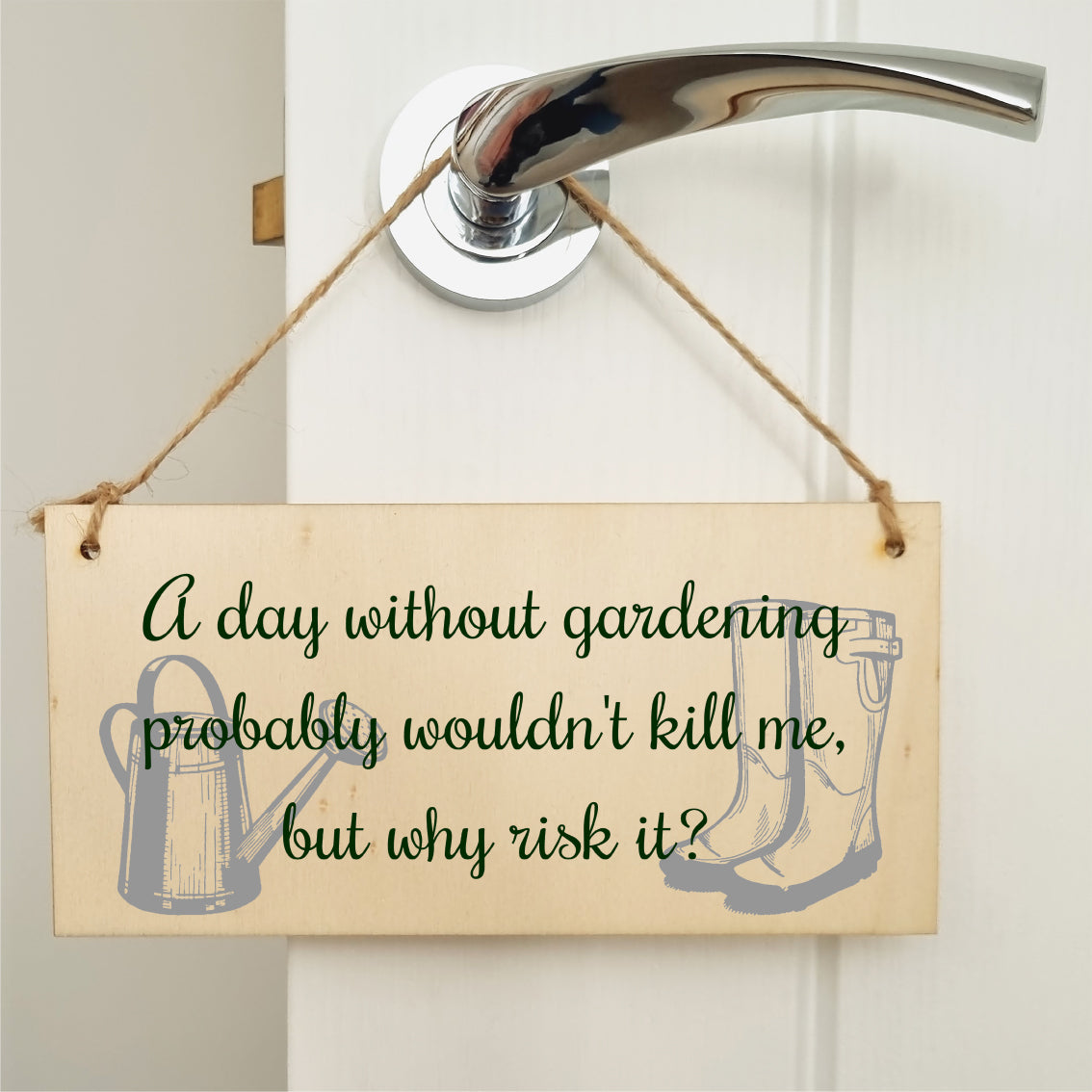 Handmade Wooden Hanging Wall Plaque A Day Without Gardening Won't Kill Me Funny Joke Sign for Gardeners