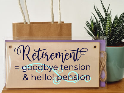 Handmade Wooden Hanging Wall Plaque Retired Goodbye Tension Hello Pension Funny Retirement Work Colleague Gift