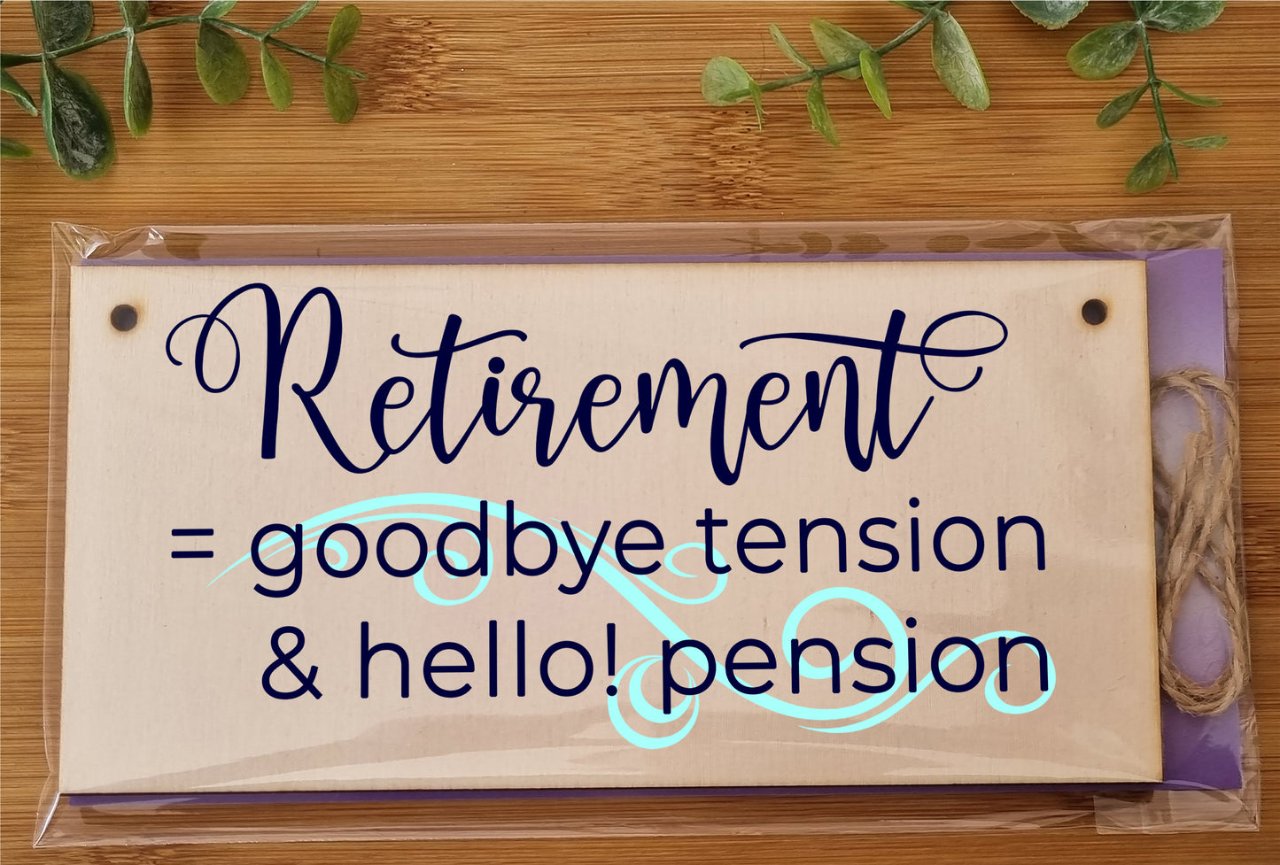 Handmade Wooden Hanging Wall Plaque Retired Goodbye Tension Hello Pension Funny Retirement Work Colleague Gift