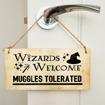 Handmade Wooden Hanging Wall Plaque Wizards Welcome Muggles Tolerated Fun Sign the Wizarding World