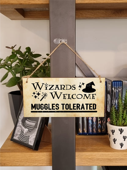 Handmade Wooden Hanging Wall Plaque Wizards Welcome Muggles Tolerated Fun Sign the Wizarding World