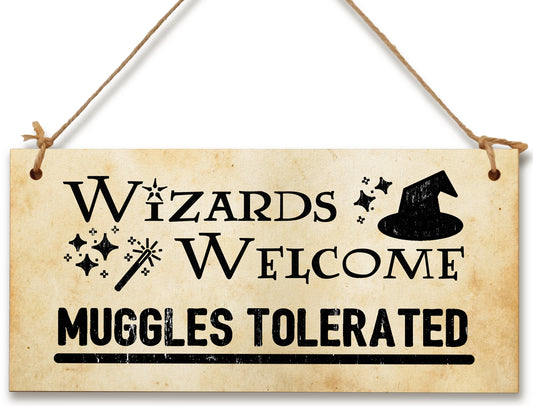 Handmade Wooden Hanging Wall Plaque Wizards Welcome Muggles Tolerated Fun Sign the Wizarding World