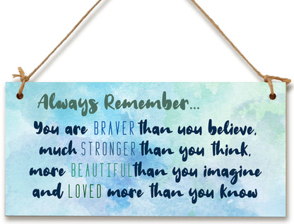 Handmade Wooden Hanging Wall Plaque Always Remember You Are Stronger Beautiful Loved Inspirational Friendship Gift