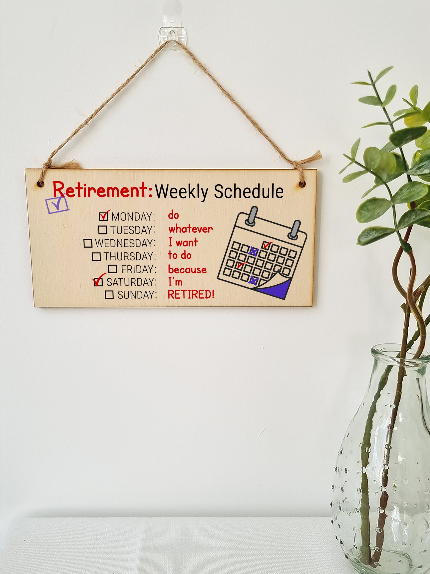 Handmade Wooden Hanging Wall Plaque Retirement Weekly Schedule Whatever I Want Funny Retired Work Colleague Gift