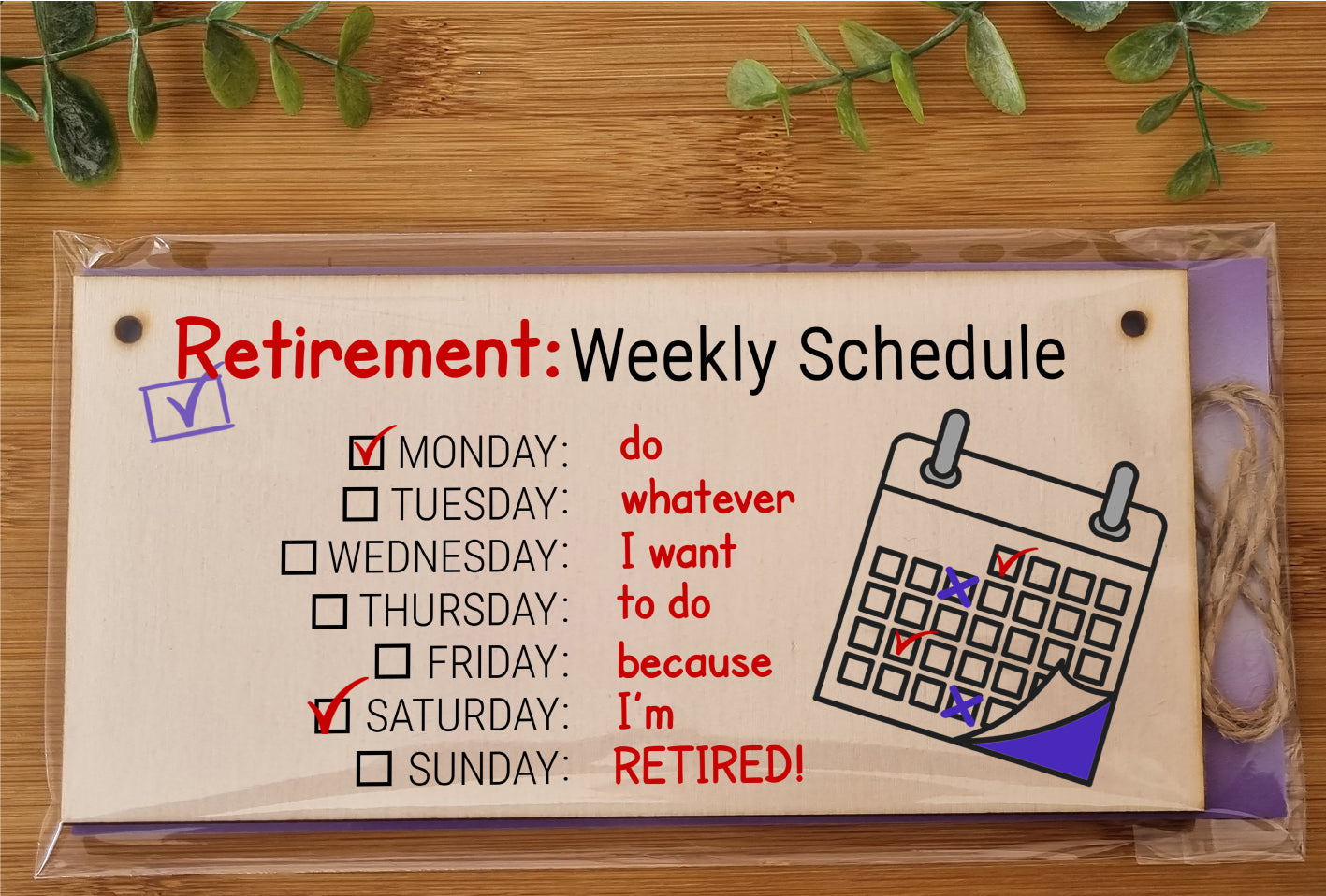 Handmade Wooden Hanging Wall Plaque Retirement Weekly Schedule Whatever I Want Funny Retired Work Colleague Gift