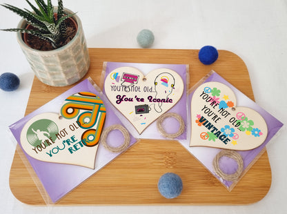 Set of 3 Hanging Decorations Wooden Hearts Happy Birthday Card Alternative | You're Not Old Iconic | Retro | Vintage 60s 70s 80s