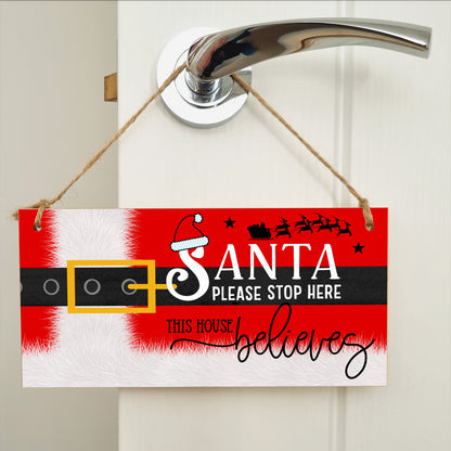 Santa Stop Here This House Believes Fun Christmas Kids Novelty Sign Handmade Wooden Hanging Wall Plaque Gift