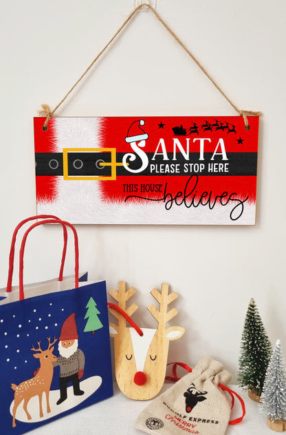 Santa Stop Here This House Believes Fun Christmas Kids Novelty Sign Handmade Wooden Hanging Wall Plaque Gift