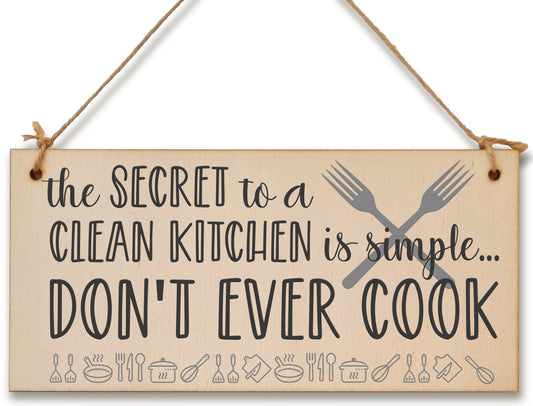 Secret to a clean kitchen Don't Cook Funny Novelty Handmade Wooden Plaque Kitchen Baking Hanging Sign Home Décor