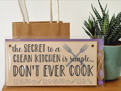 Secret to a clean kitchen Don't Cook Funny Novelty Handmade Wooden Plaque Kitchen Baking Hanging Sign Home Décor