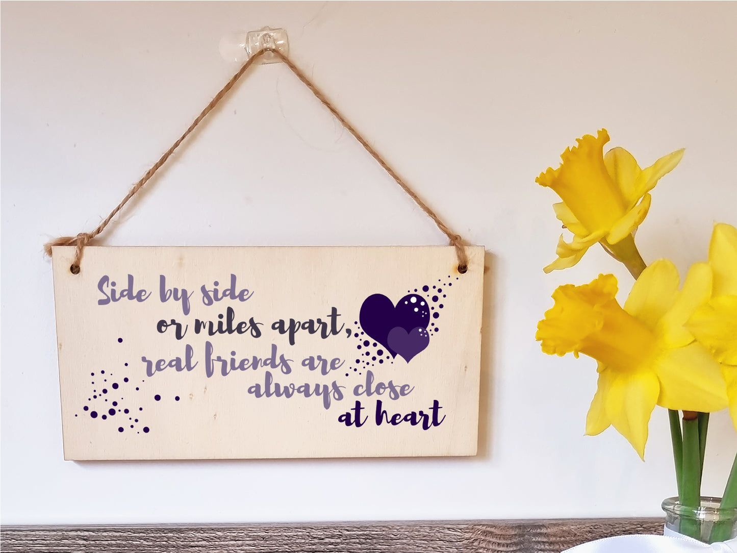 Handmade Wooden Hanging Wall Plaque Side by Side Miles Apart Friends Close at Heart Sentimental Friendship Gift