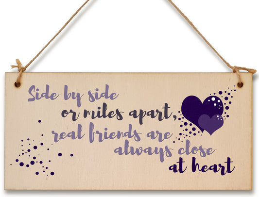 Handmade Wooden Hanging Wall Plaque Side by Side Miles Apart Friends Close at Heart Sentimental Friendship Gift