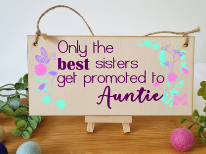 Handmade Wooden Hanging Wall Plaque Only the best Sisters Promoted Auntie Decorative Gift for Family