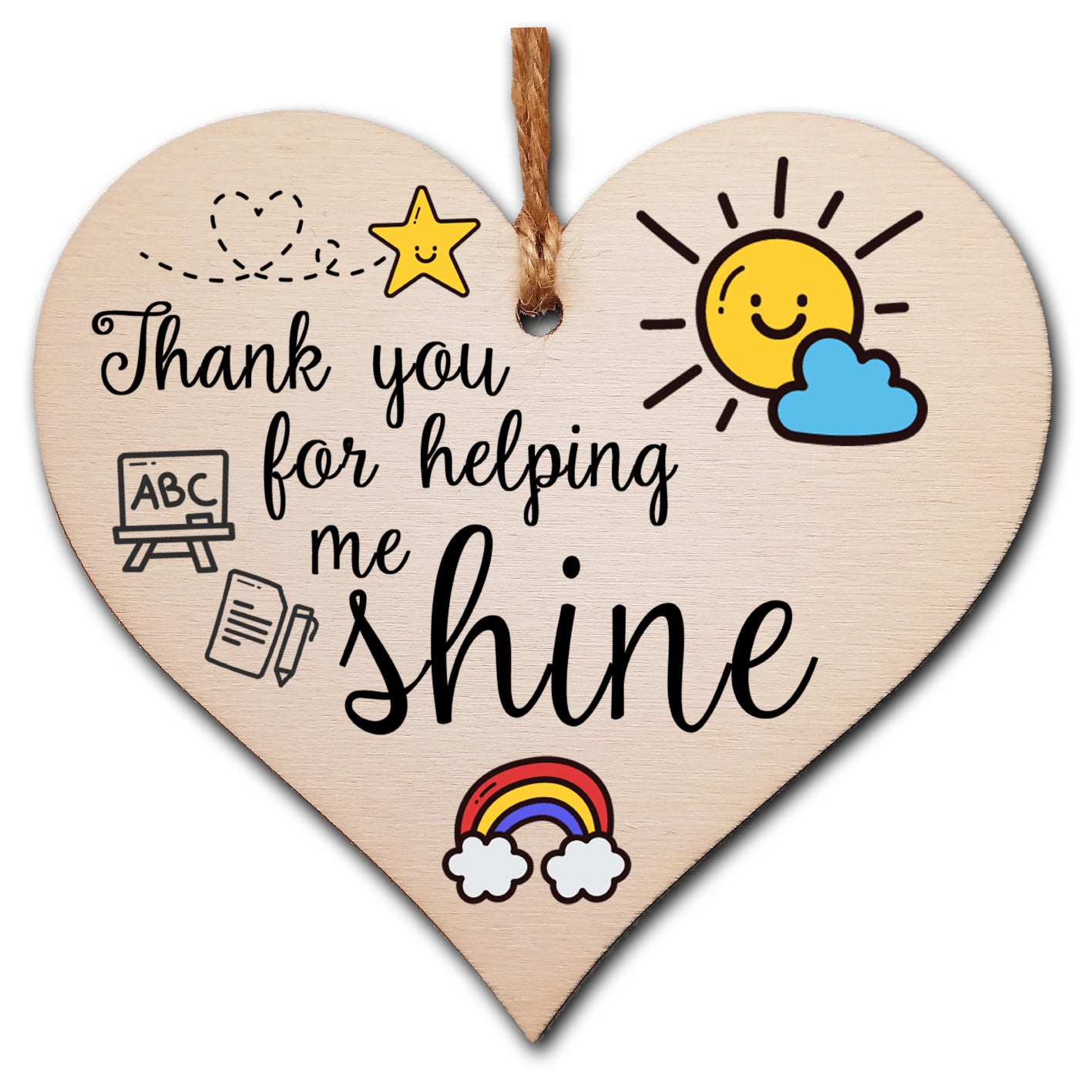 Thank You for Helping Me Shine Fun Design Hanging Heart Wooden Decoration End of Term Gift Card Alternative Teacher