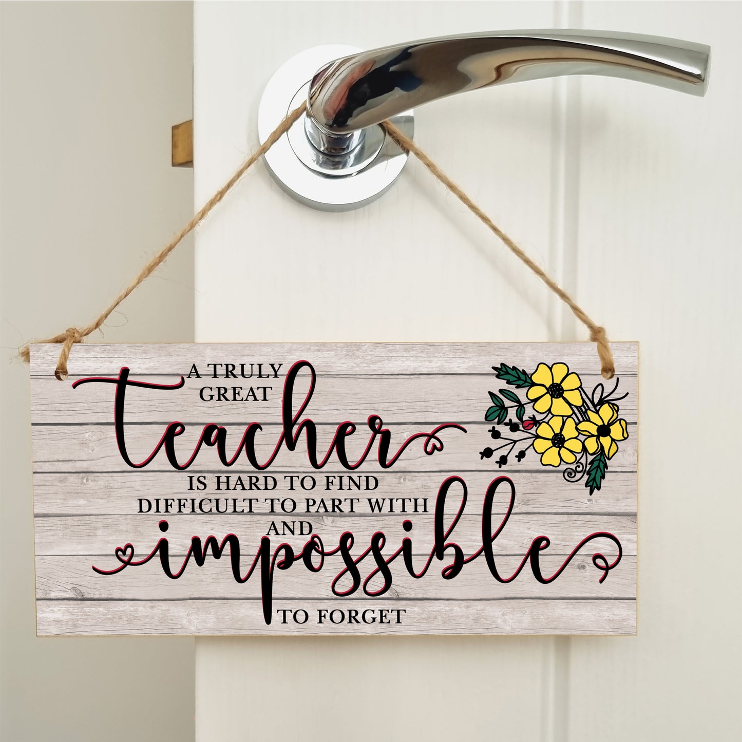 Great Teacher Hard to Find Impossible to Forget Handmade Wooden Hanging Wall Plaque Gift Teacher Teaching Assistant End of Term