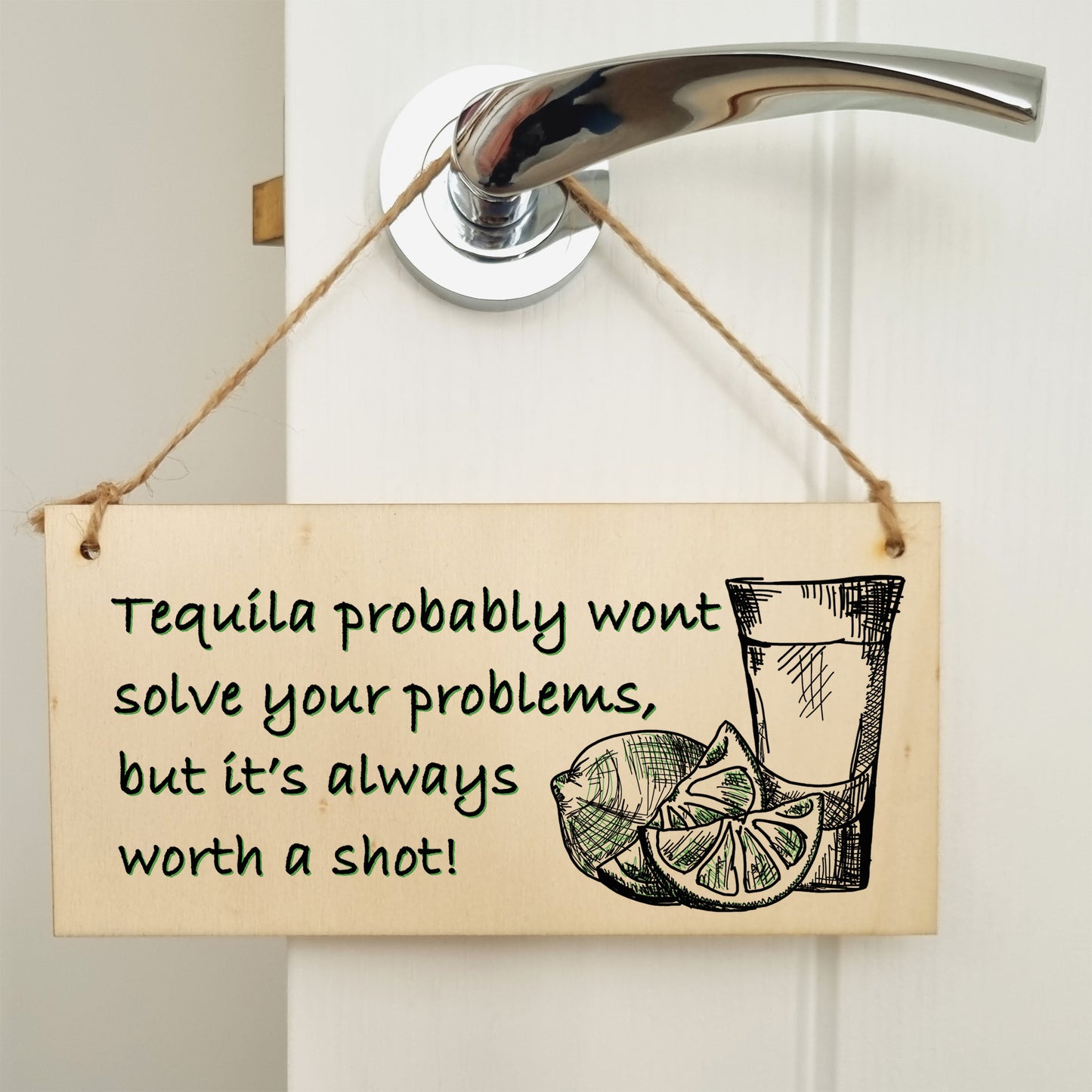 Handmade Wooden Hanging Wall Plaque Tequila Won't Solve Problems Worth a Shot Funny Joke Novelty Sign