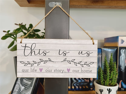 Handmade Wooden Hanging Wall Plaque This Is Us Our Life Our Story Our Home Sentimental Decorative Sign Family