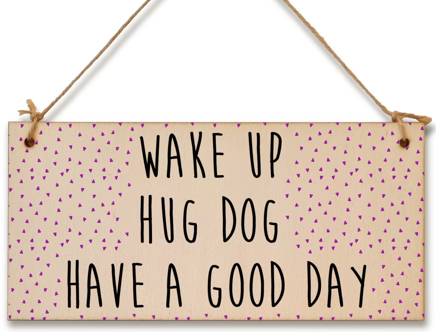 Handmade Wooden Hanging Wall Plaque Wake Up Hug a Dog Good Day Decorative Sign Pet Lover Cat Mum Dad