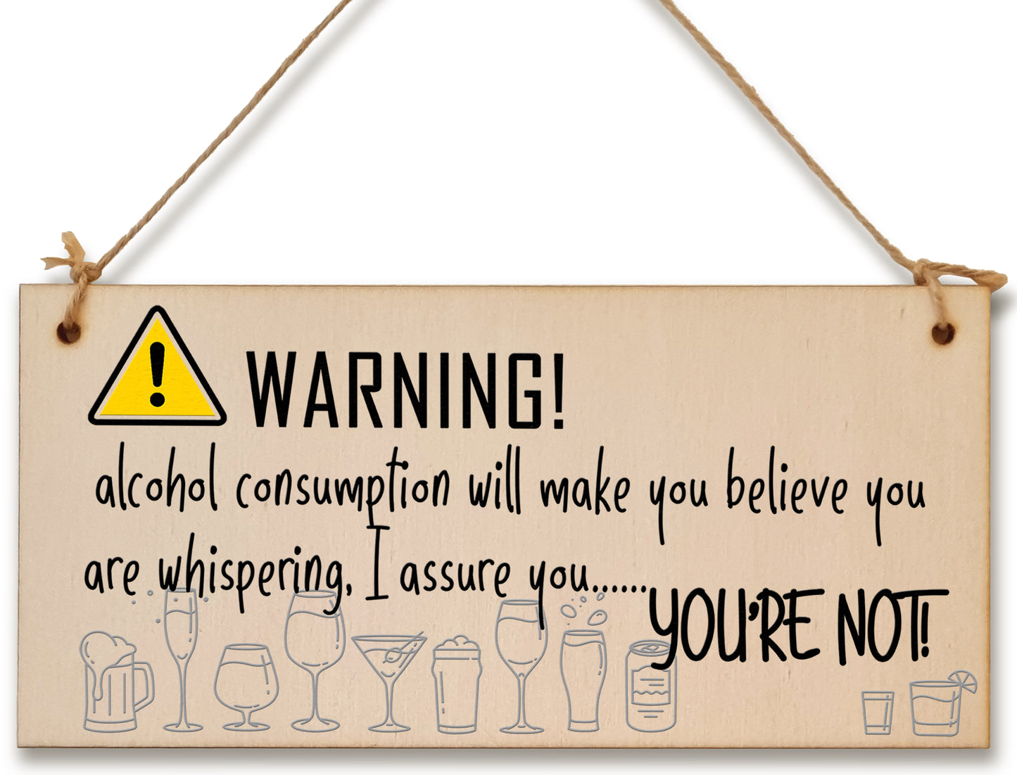 Handmade Wooden Hanging Wall Plaque Warning Alcohol Make You Think You Are Whispering Rude Funny Sign Home Bar