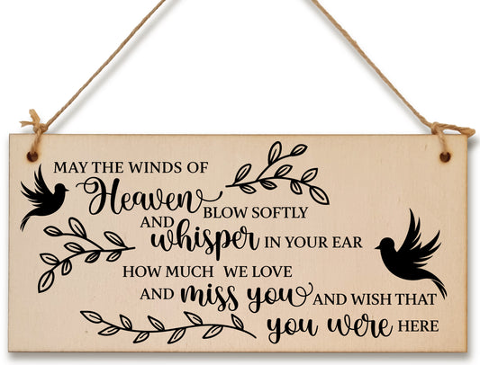 May the winds of Heaven Blow Sympathy Memory Handmade Wooden Hanging Wall Plaque Miss You Sentimental Gift