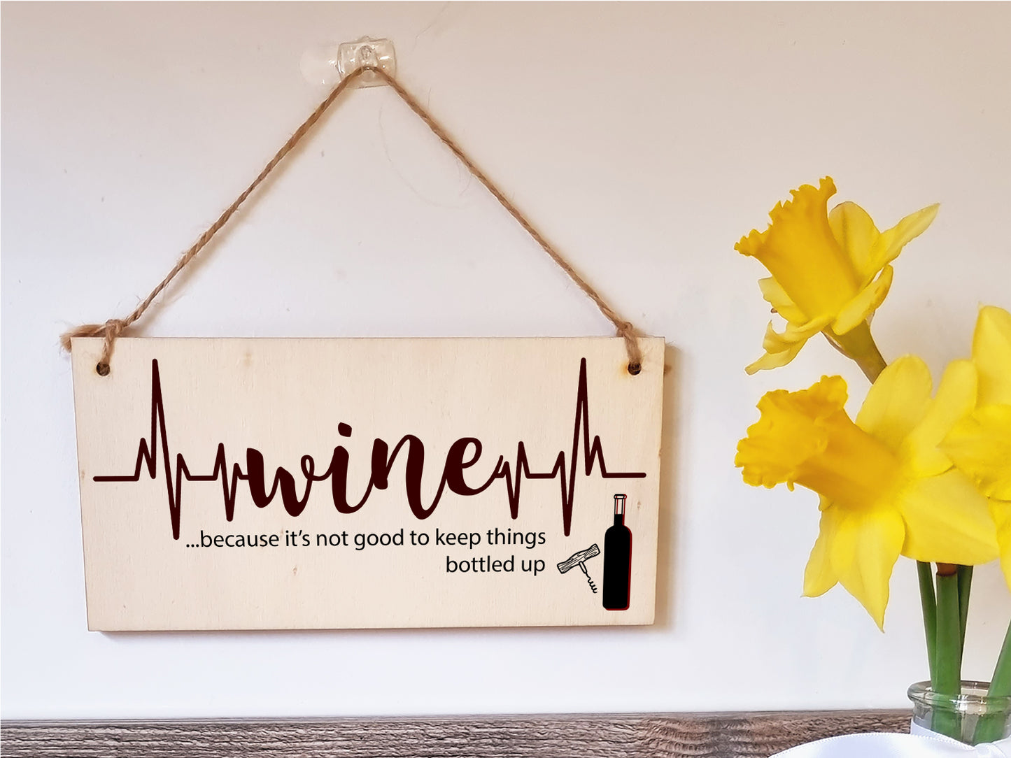 Handmade Wooden Hanging Wall Plaque Wine Because It's Not Good to Keep Things Bottle Up Novelty Sign for Wine Lovers