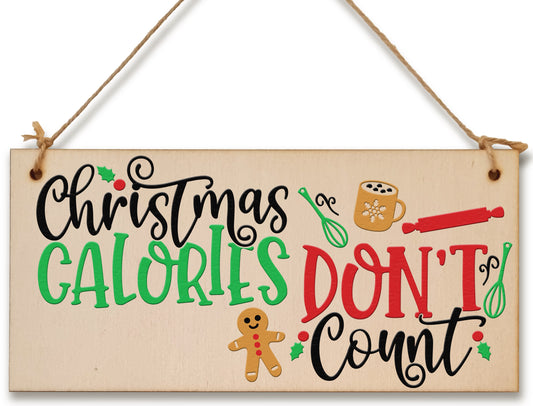 Christmas Calories Don't Count Funny Christmas Sign Kitchen Mum for Her Handmade Wooden Hanging Wall Plaque Gift