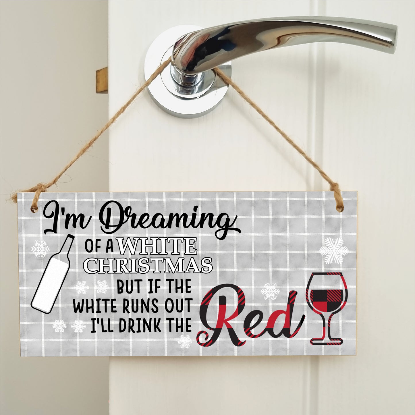 Dreaming of a White Christmas But I'll Drink Red Funny Novelty Boozy Wine Xmas Sign Handmade Wooden Hanging Wall Plaque Gift