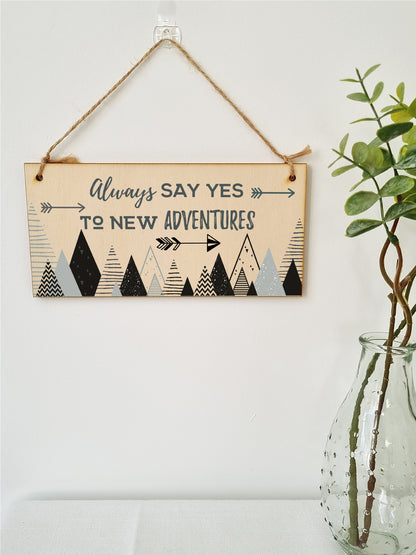 Handmade Wooden Hanging Wall Plaque Always Say Yes to New Adventures Motivational Inspirational Decorative Sign Minimalist Design