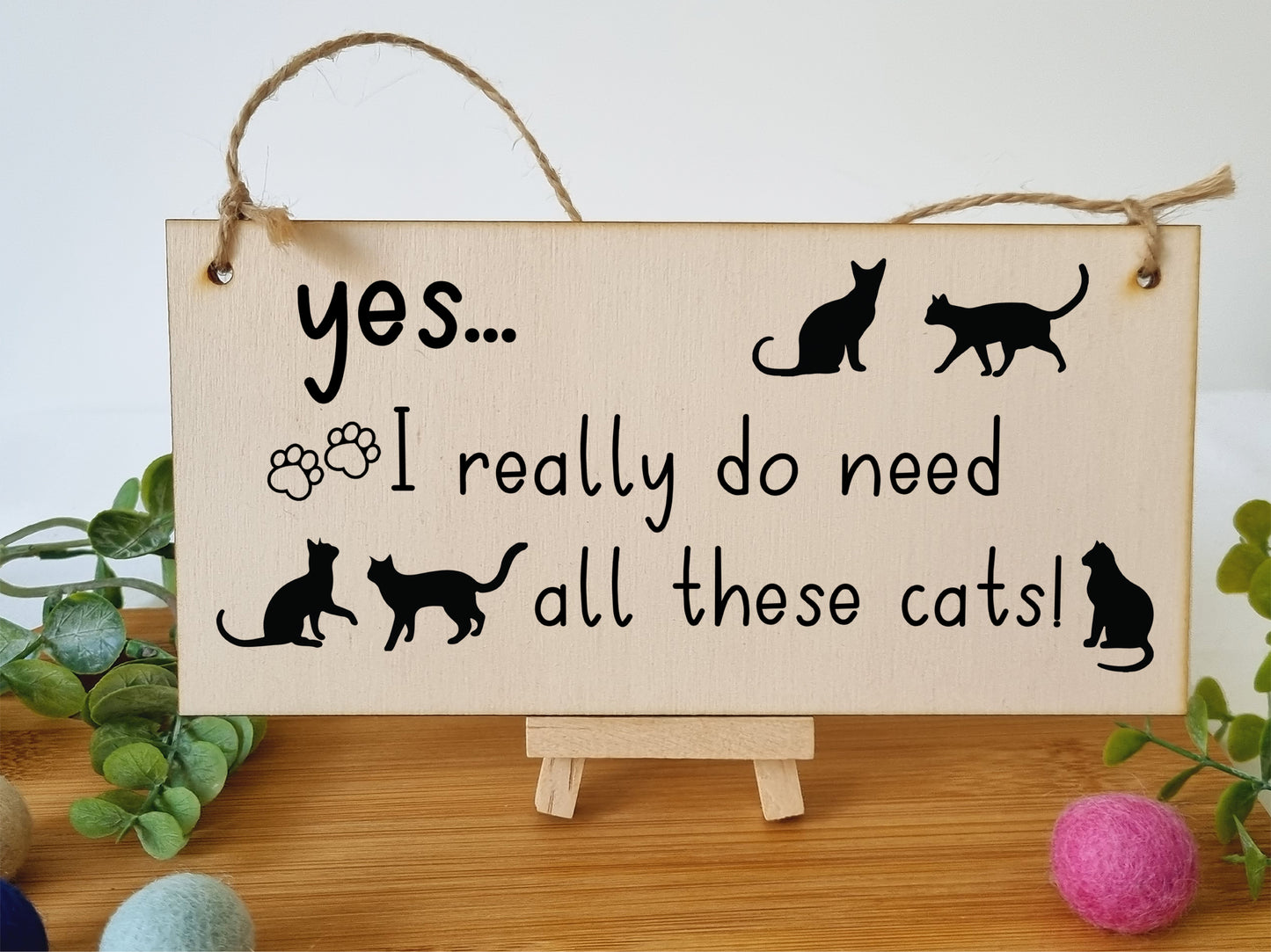 Handmade Wooden Hanging Wall Plaque I Really Do Need All These Cats Funny Sign Pet Lover Cat Mum Dad